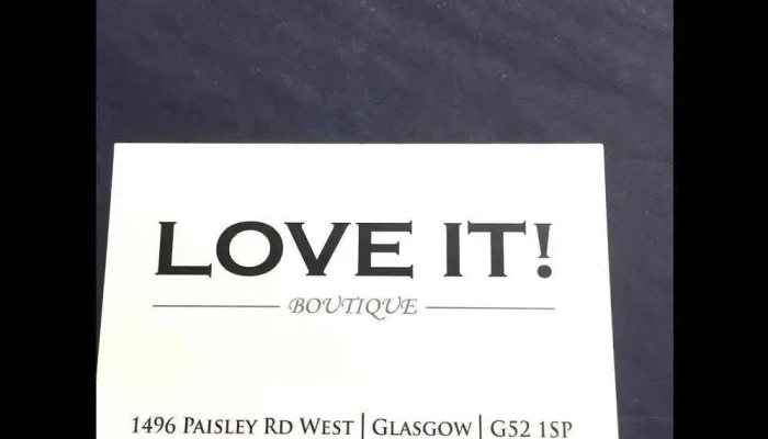 Love it! Boutique - Glasgow G52 1Sp
